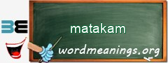 WordMeaning blackboard for matakam